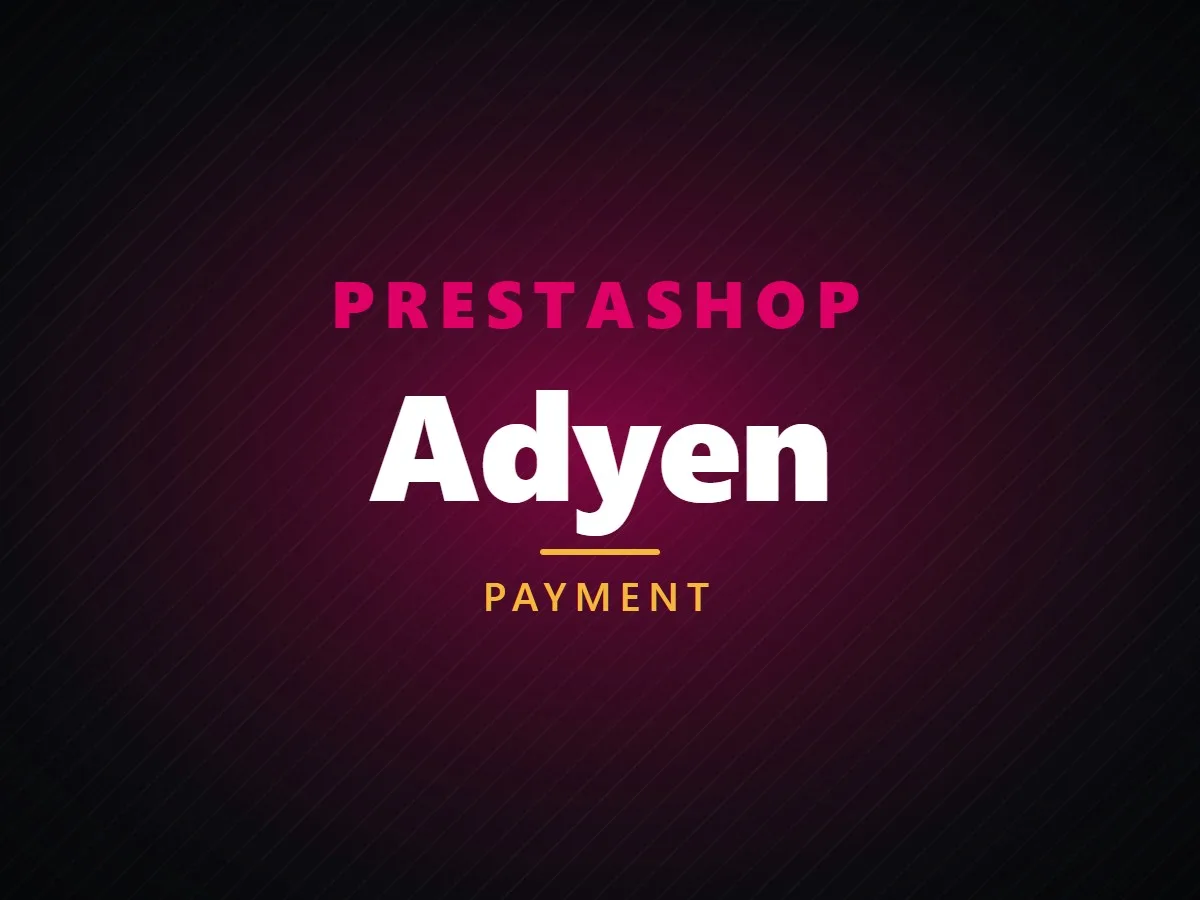 VibeFox Adyen for PrestaShop