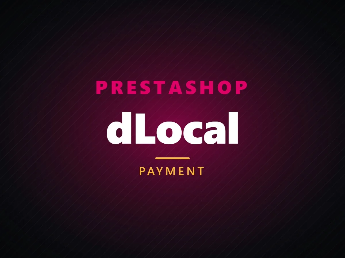 VibeFox dLocal for PrestaShop