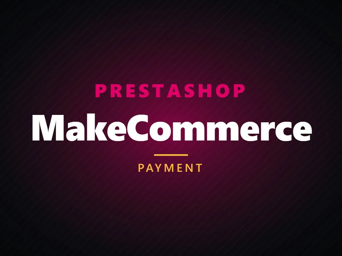VibeFox MakeCommerce for PrestaShop