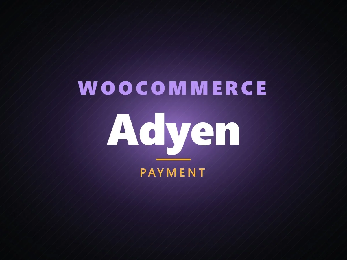 VibeFox Adyen for WooCommerce