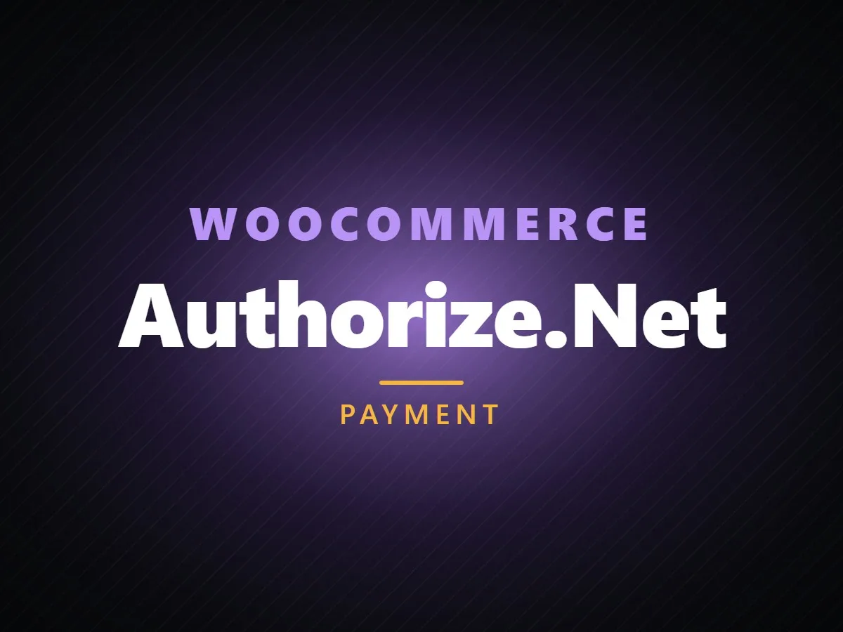 VibeFox Authorize.Net for WooCommerce