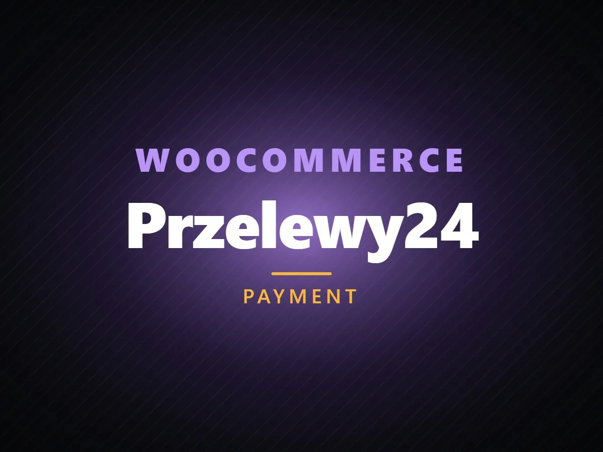 VibeFox Przelewy24 for WooCommerce