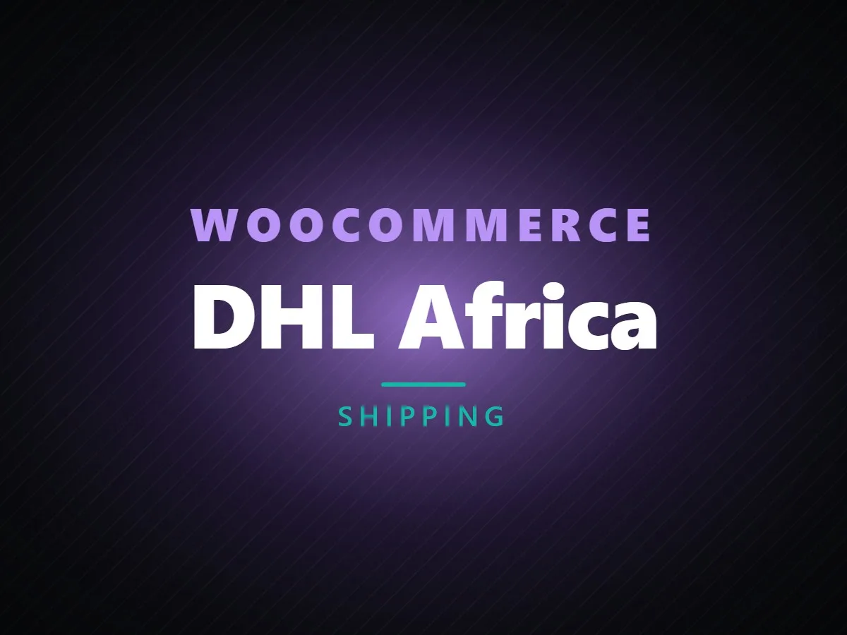 VibeFox DHL Africa for WooCommerce