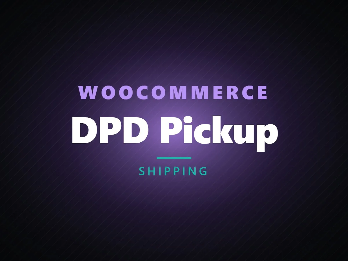 VibeFox DPD Pickup for WooCommerce